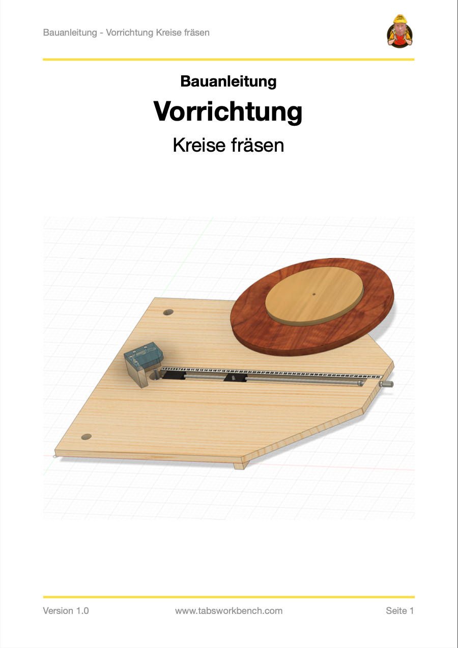 Bauanleitung - Vorrichtung Kreise fräsen mit Frästisch